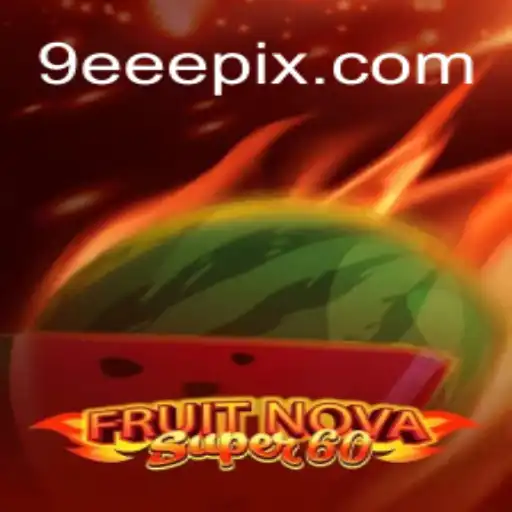 Explorando o Universo de FruitNovaSuper60: Um Guia Detalhado