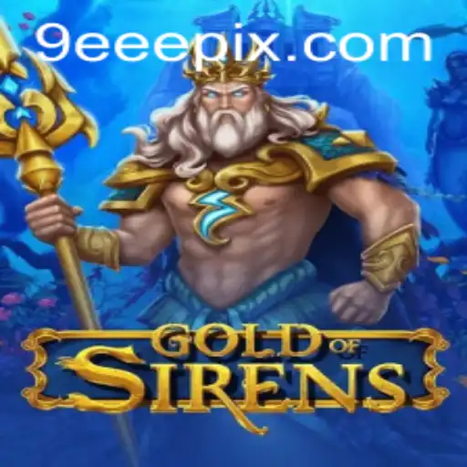 GoldofSirens: A Deep Dive into the Enchanting World of Mythic Adventure