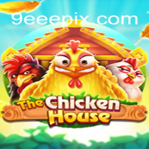 Descubra 'TheChickenHouse': O Novo Fenômeno dos Jogos com a Palavra-Chave 9EEE